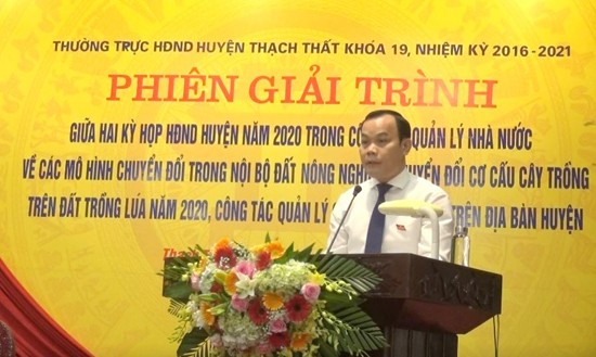 Thạch Thất: Kết luận giải trình về các mô hình chuyến đối trong nội bộ đất nông nghiệp, chuyển đổi cơ cấu cây trồng trên đất trồng lúa và công tác quản lý quỹ đất công ích